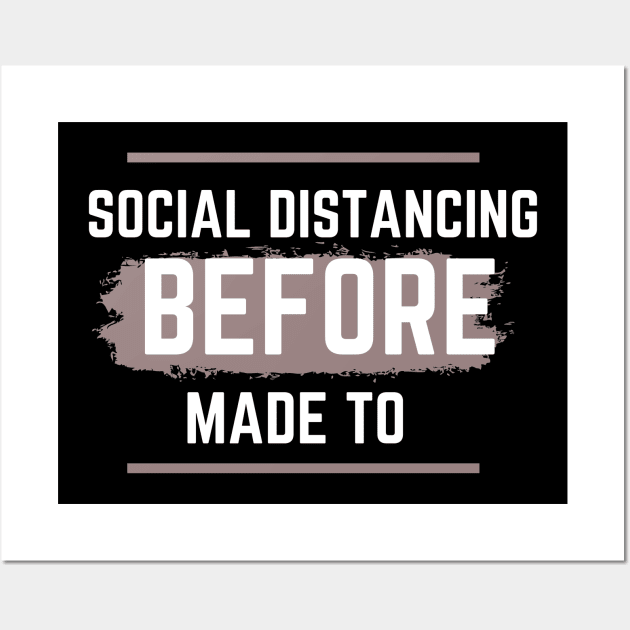 Social distancing by choice Wall Art by nicfearn_designs